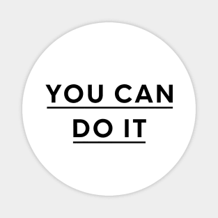 You Can Do It Magnet